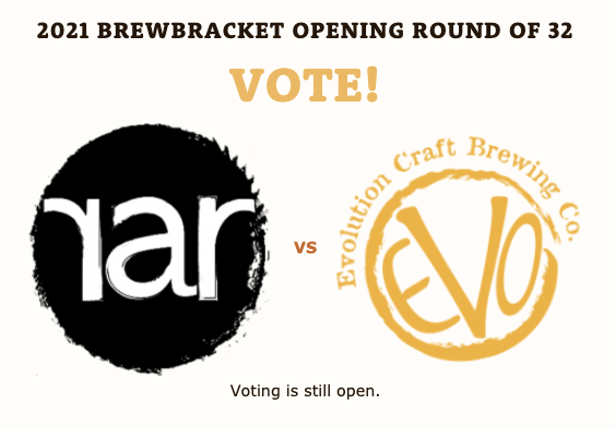 rar vs Evolution in the round of 32 in the brewbracket Cambridge vs Salisbury maryland breweries